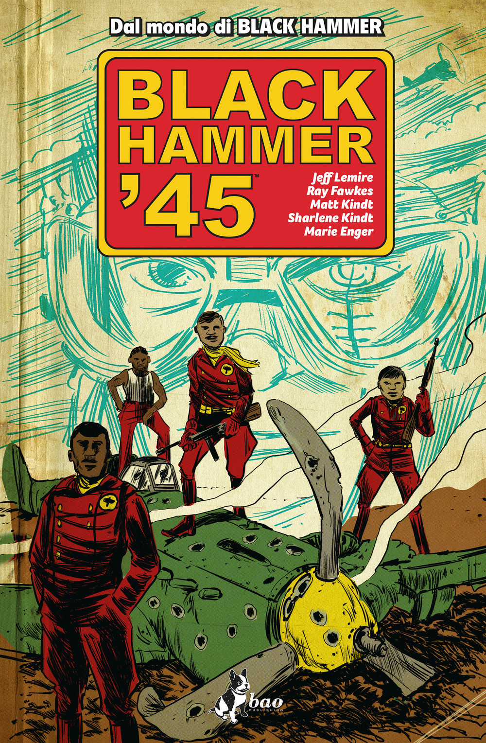 Jeff Lemire / Ray Fawkes - Black Hammer '45