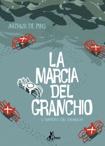 Pins Arthur de - L' Impero Dei Granchi. La Marcia Del Granchio #02