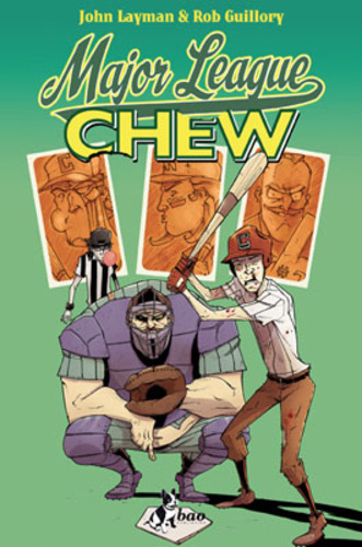 John Layman / Rob Guillory - Major League. Chew #05