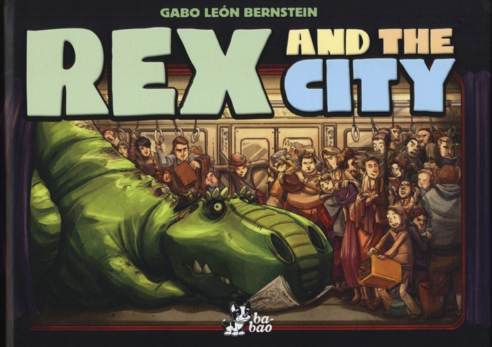 Bernstein Gabo León - Rex And The City. Ediz. Illustrata