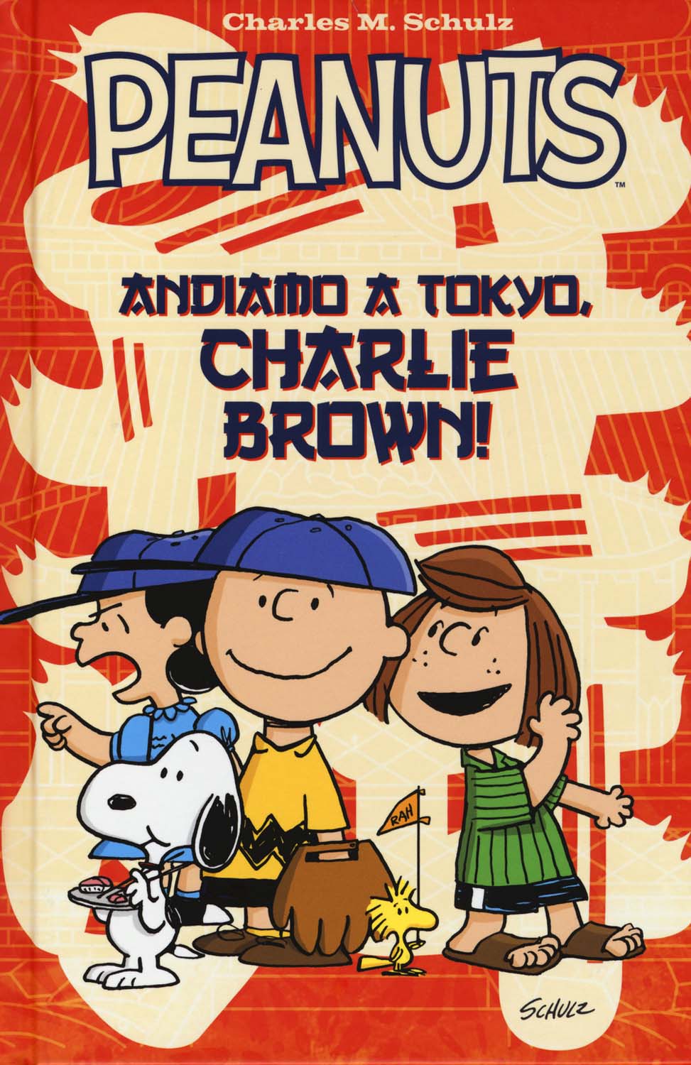 Charles M. Schulz - Peanuts. Andiamo A Tokyo, Charlie Brown!