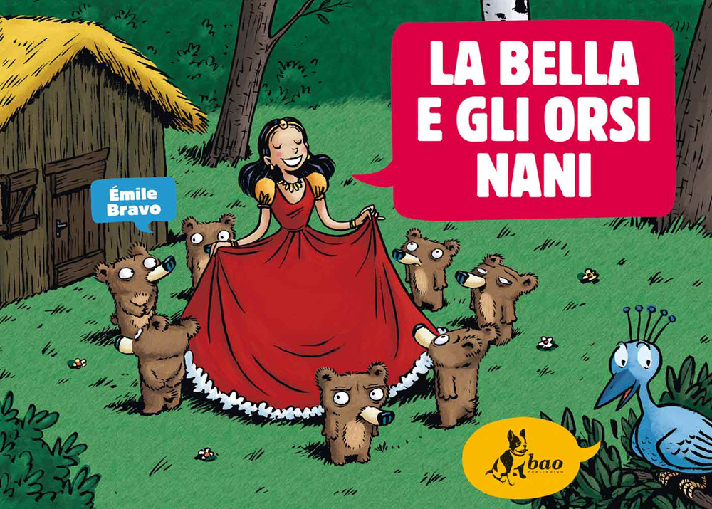 Émile Bravo - La Bella E Gli Orsi Nani