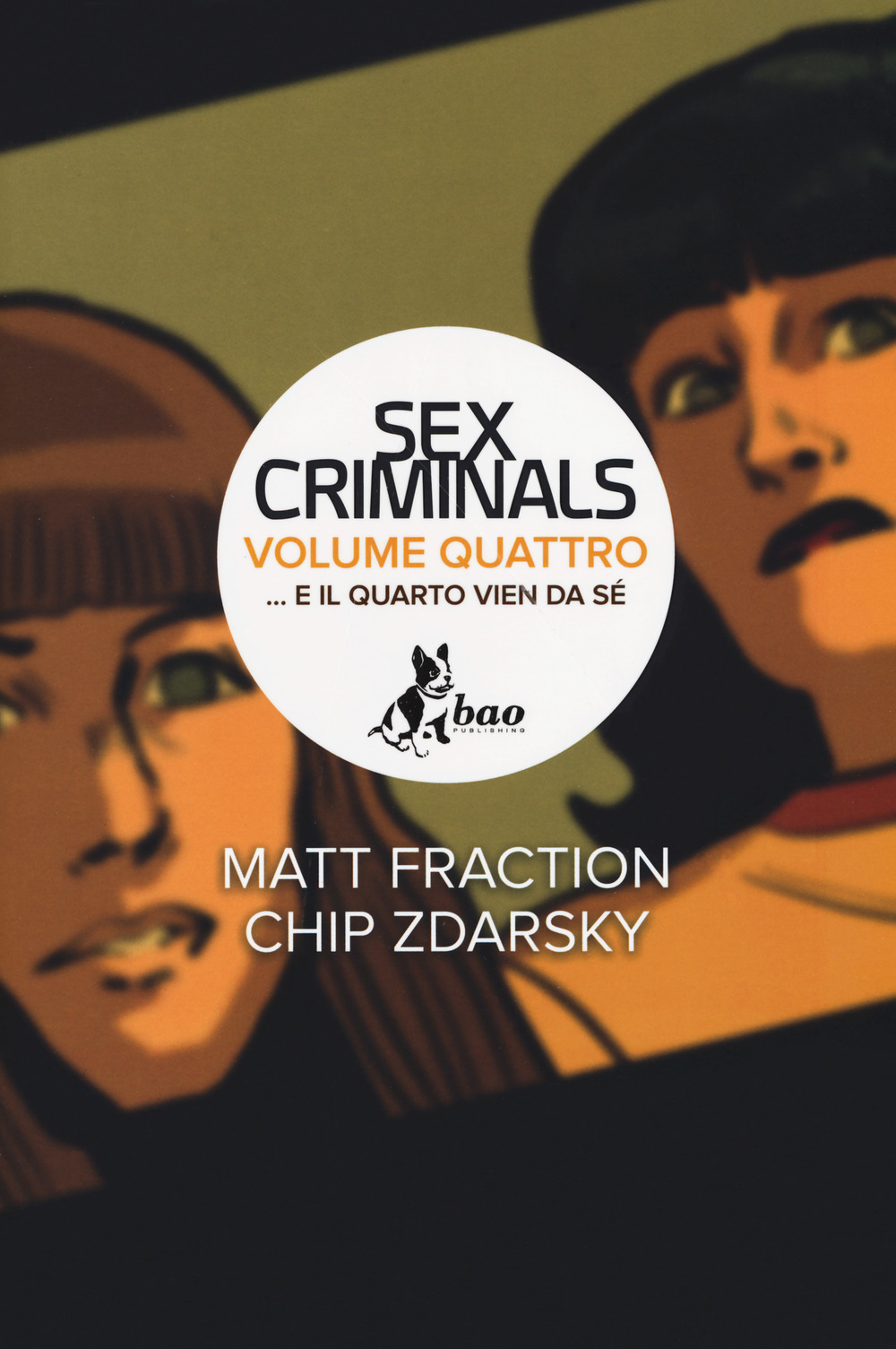 Matt Fraction / Chip Zdarsky - ...E Il Quarto Vien Da Se. Sex Criminals #04