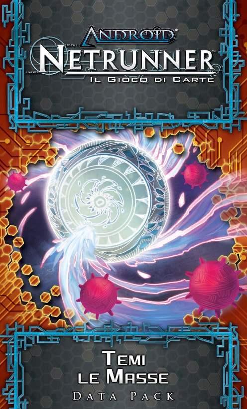 ANDROID NETRUNNER TEMI LE MASSE