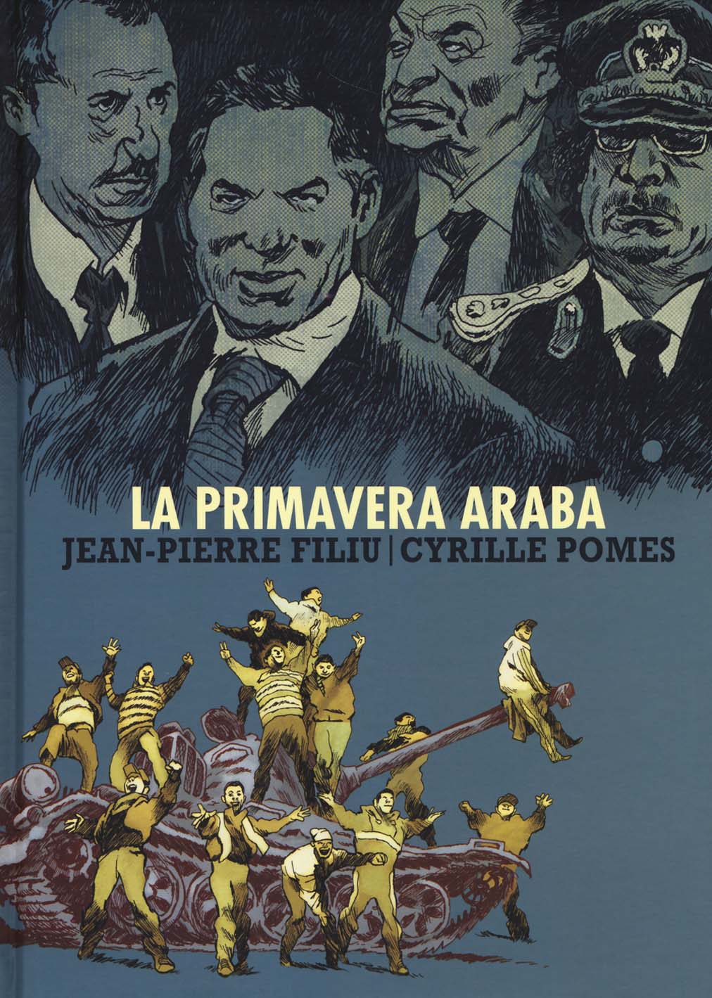 Jean-Pierre Filiu / Cyrille Pomes - La Primavera Araba