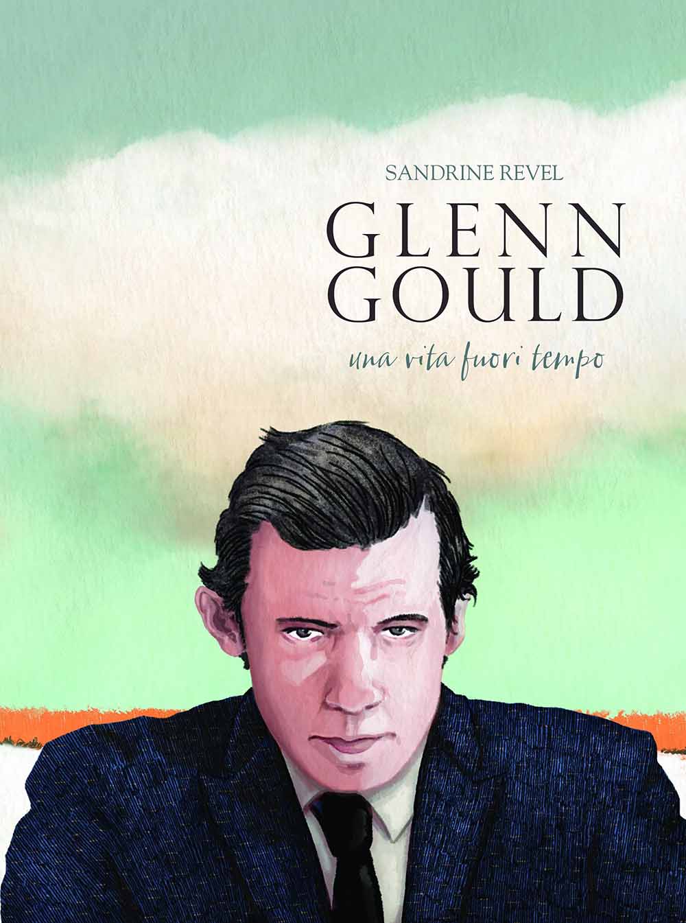Sandrine Revel - Glenn Gould. Una Vita Fuori Tempo