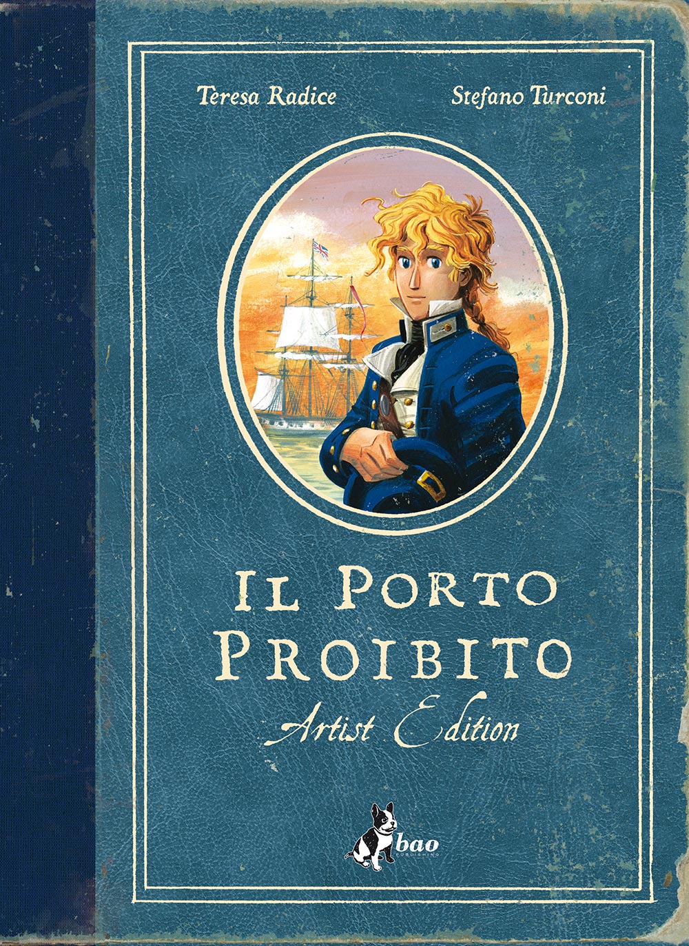 Teresa Radice / Stefano Turconi - Il Porto Proibito. Artist Edition