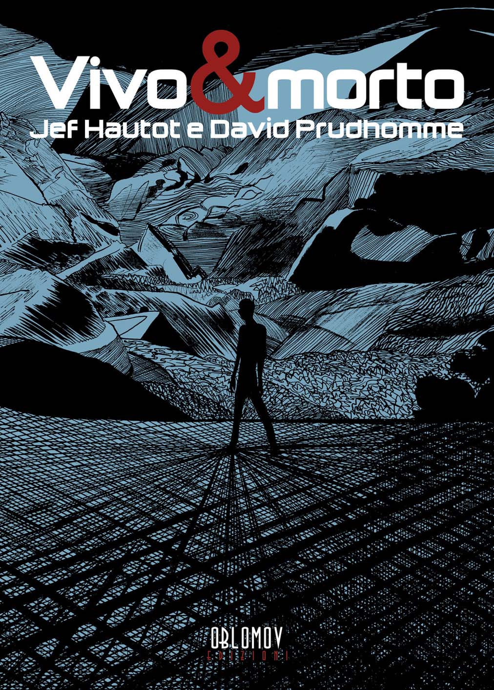 Jef Hautot / David Prudhomme - Vivo & Morto