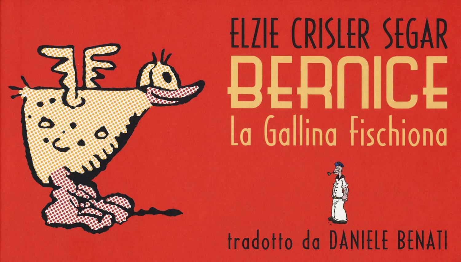 Segar Elzie Crisler - Bernice La Gallina Fischiona